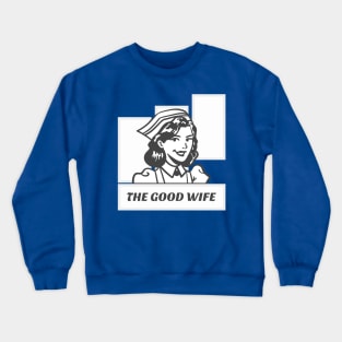 The Good Wife Crewneck Sweatshirt